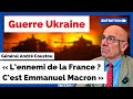 Guerre en ukraine  macron  lennemi de la france  gnral andr coustou