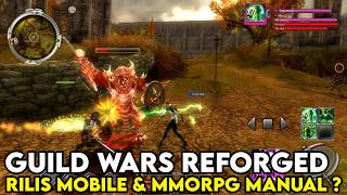 GUILD WARS REFORGED MOBILE RELEASE? A HARDCORE & MANUAL MMORPG? PERFECT FOR THOSE WHO DON'T LIKE ... screenshot 4