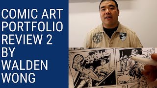 Celebrity Comic Art Portfolio Review Series - Review #2 by Comic Book Artist Walden Wong Wealth