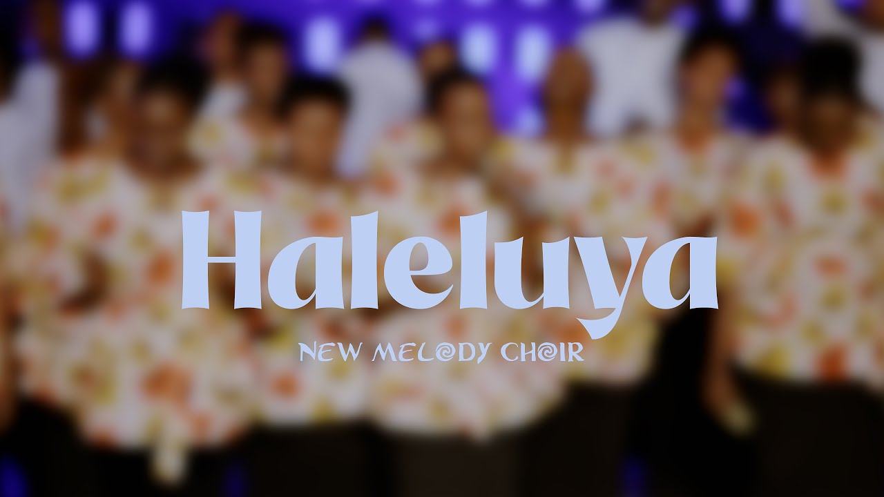 Haleluya  New Melody