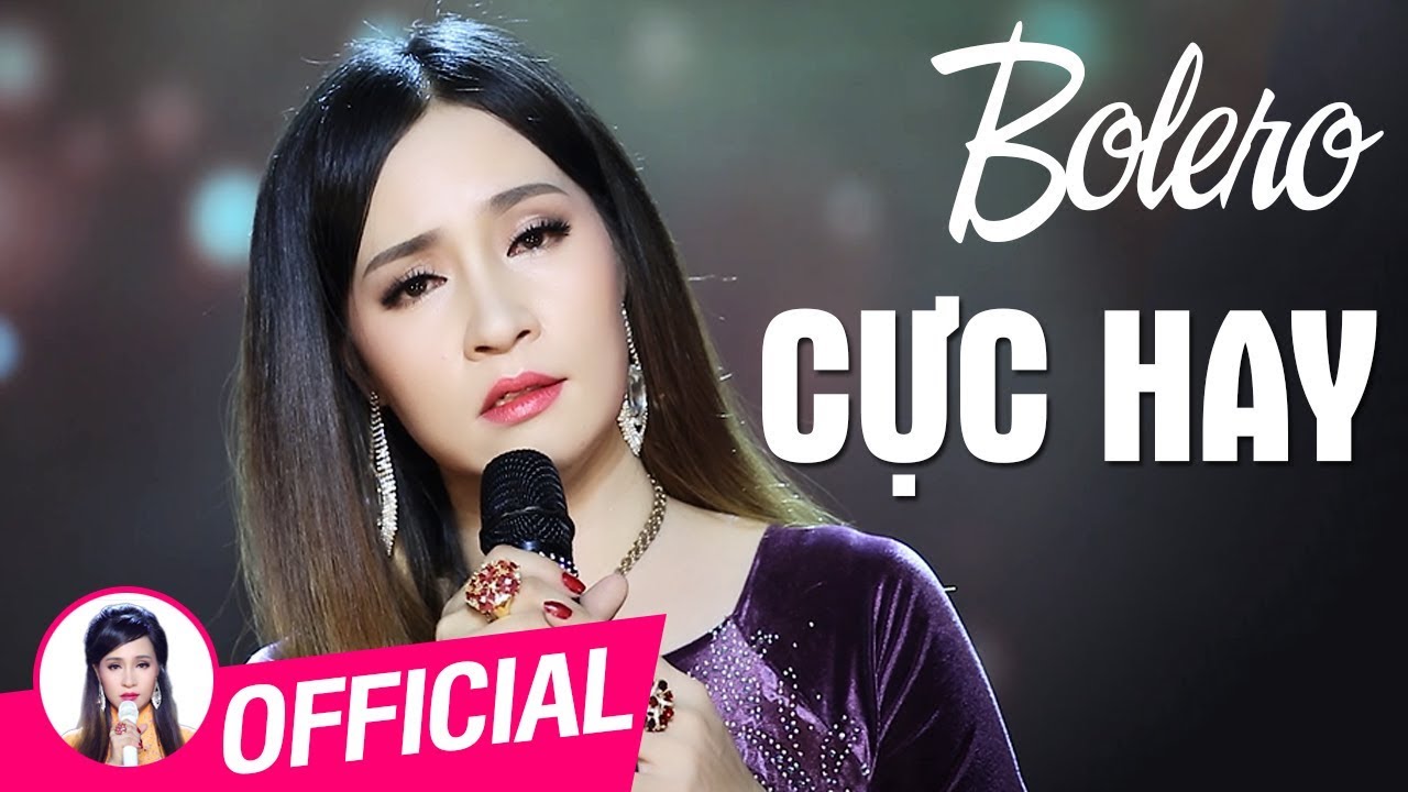 BOLERO Trữ Tình Nhẹ Nhàng Say Đắm Lòng Người – LK Bolero Trữ Tình Hay Nhất 2017