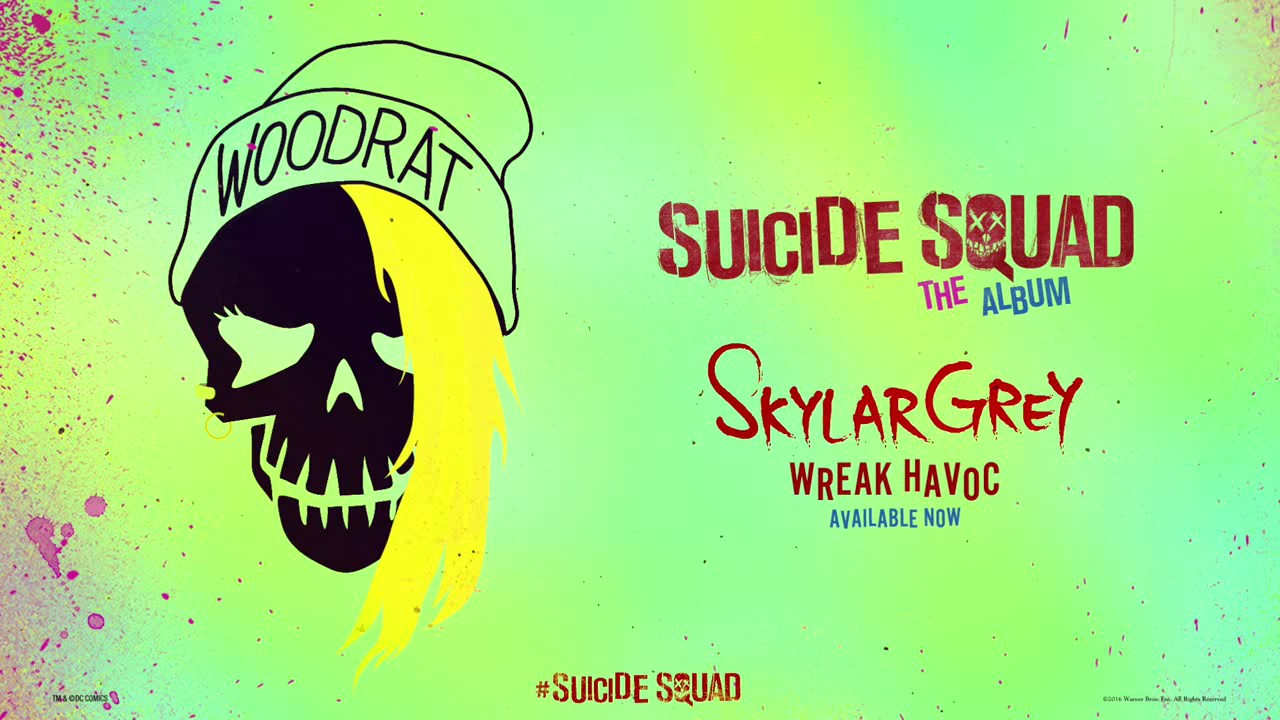 Download Skylar Grey -  Wreak Havoc From Suicide Squad  {The Album }