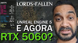 MUDOU TUDO? RTX 5060 NA ATUALIZAÇÃO FINAL VERSÃO 2.5 DO LORDS OF THE FALLEN COM O RYZEN 5 8400F