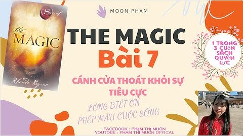 THE MAGIC - PHÉP MÀU - Bài 7 - Cánh cửa thoát khỏi sự tiêu cực
