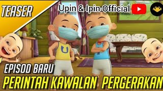 Upin & Ipin Pemerintah Kawalan Pergerakan [Episod Penuh]