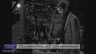 "It's a Wonderful Life" Celebrates 75th Anniversary