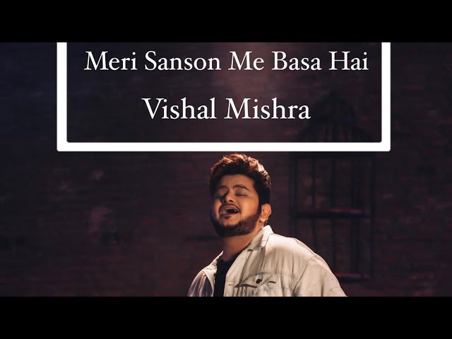 Meri Sanson Me Basa Hai | Vishal Mishra | Random Jam class=