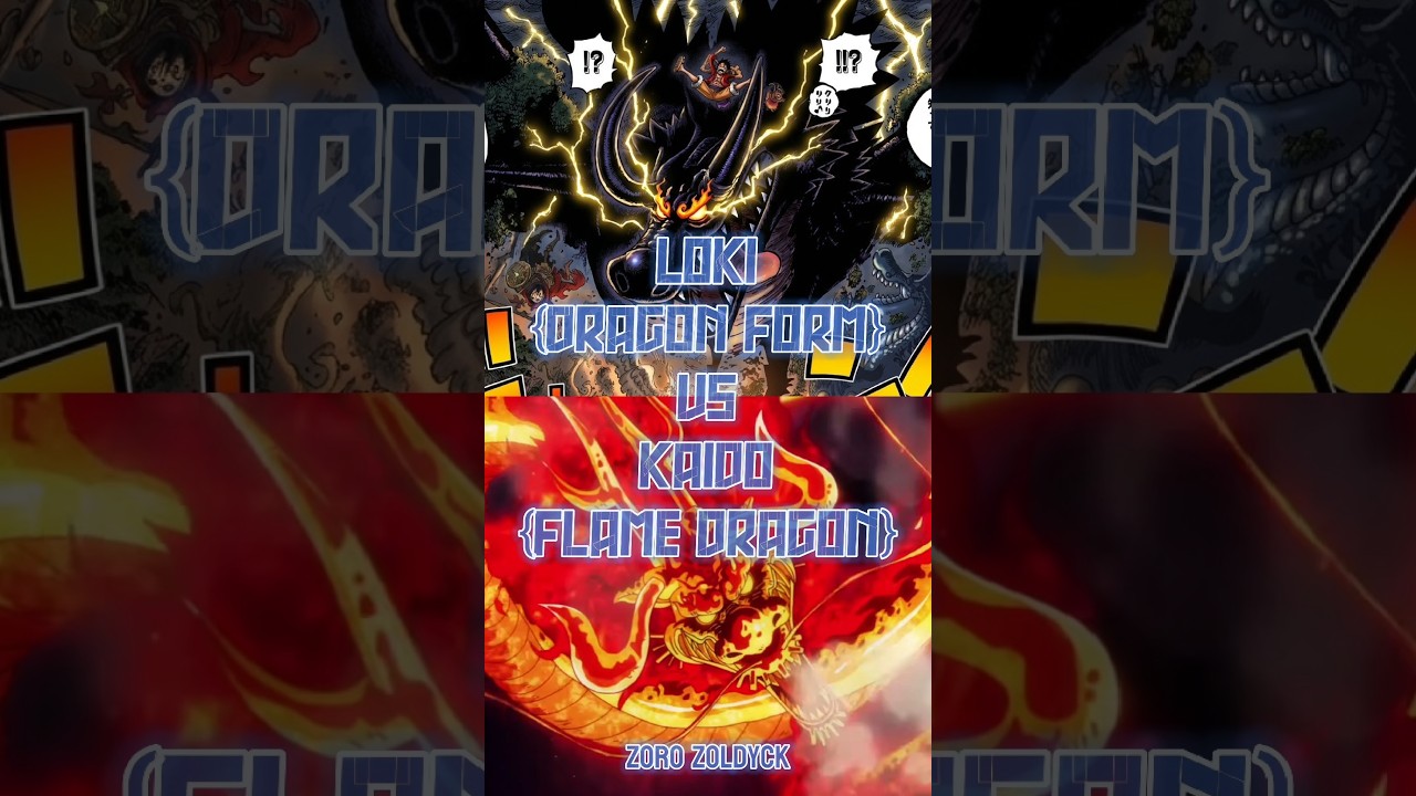 Loki (Dragon) vs Kaido (Dragon) || #whoisstrongest #loki #kaido #dragon #onepiece #shorts