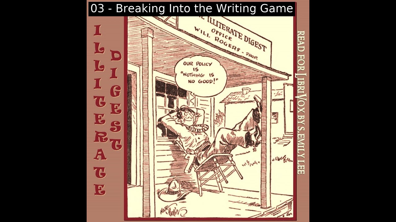⁣The Illiterate Digest by Will Rogers read by S. Emily Lee | Full Audio Book