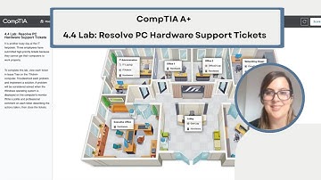 CompTIA A+ 4.4 Lab: Resolve PC Hardware Support Tickets