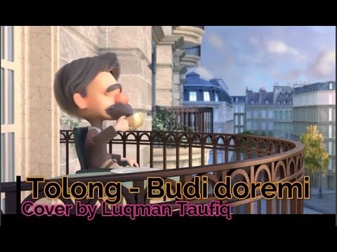 Tolong - Budi doremi, Coveranimasi lirik lagu by luqman taufiq