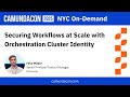 Securing Workflows at Scale with Orchestration Cluster Identity | CamundaCon 2025 NYC