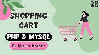 Build an Unstoppable Shopping Cart with PHP and MySQL- Cart Section || Cart Table #28
