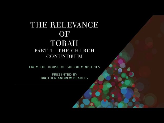 The Relevance Of Torah   Part 4