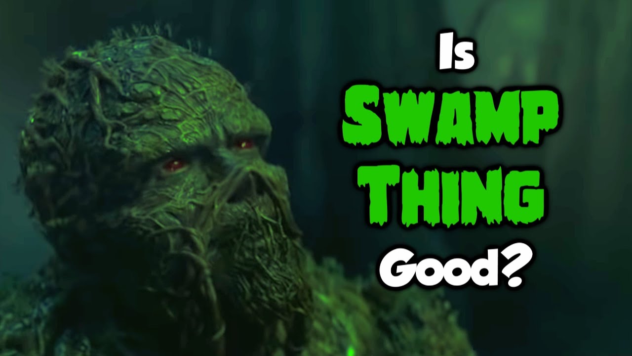 Is SWAMP THING (2019) Really That Good? - TV Review