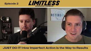 Episode 2: JUST DO IT! How Imperfect Action is the Way to Results