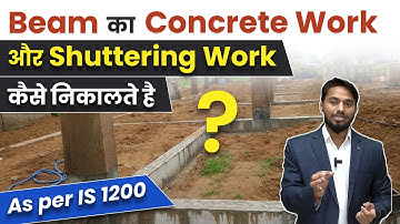 Measurement of Beam as per IS 1200 | How to Calculate Quantity Of Concrete and Shuttering of Beam