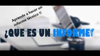 ¿Qué es un informe técnico? Aprende a hacer uno PASO A PASO