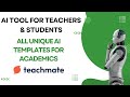 AI Tool for Teachers & Students | All Unique AI Templates for Academics | Teachmate AI | Students AI