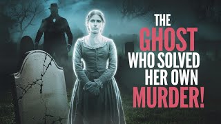The Greenbrier Ghost: The Shocking True Story of the Spirit That Solved Her Own Murder