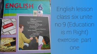 English lesson class six unite no 9( Education is my Right) exercise part one