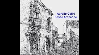 Aurelio caliri - fosse ardeatine