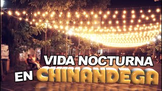 Vida Nocturna en Chinandega 2021.