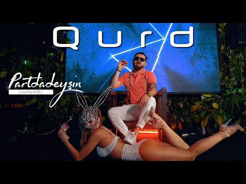 QURD - PARTDADEYŞİN (official music video)