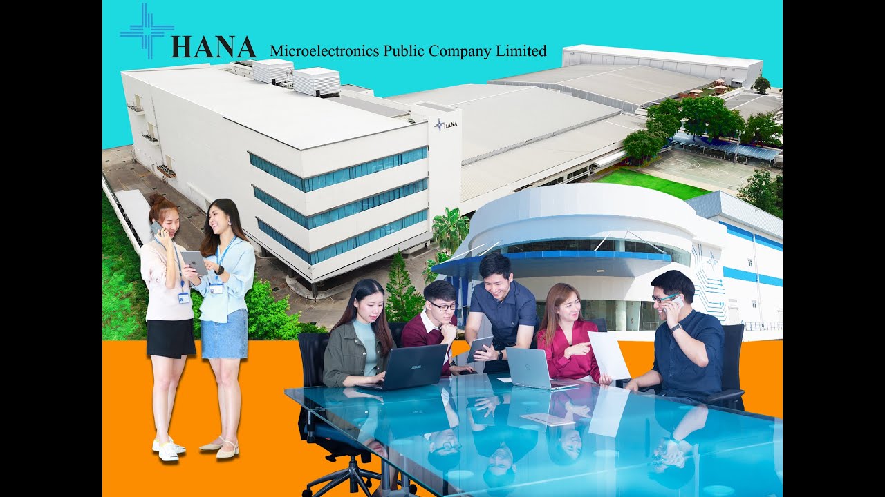 Hana Microelectronics Public Company Limited ( Lamphun) บริษัท ฮานาไมโครอิเล็คโทรนิกสจำกัดมหาชนลำพูน
