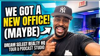 We Might Have a New Office! Dream Select Realty HQ Tour & Podcast Studio