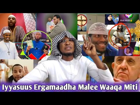 Iyyasuus Ergamaadha Malee Waaqa Miti By Sheikh Anwar Yusuf