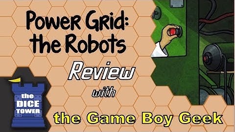 Power Grid Robots Review - with the Game Boy Geek