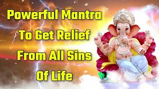 Powerful Mantra To Get Relief From All Sins Of Life