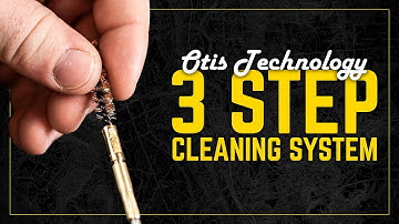 The Otis 3-Step Gun Cleaning Method
