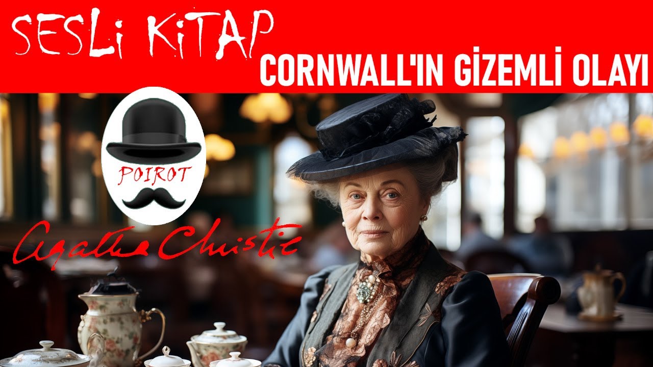 AGATHA CHRISTIE Cornwall'ın Gizemli Olayı Sesli Kitap Polisiye