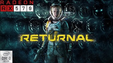 Returnal Gameplay on core i3 10100f and amd rx 570