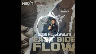 East Side Flow- Dhol Mix - Sidhu MooseWala (Remix) Dj Hans & Dj SSS ll Jassi Bhullar