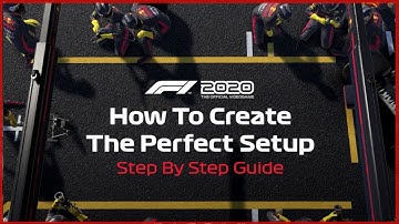 F1 2020 Car Setup Process - Step By Step Guide