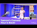 Tamron’s Comedy Hour Is Back!