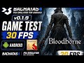 Bloodborne on Android using BachataS4 (PS4 Emulator For Android) run POCO F6.bachatas4 v0.1.9