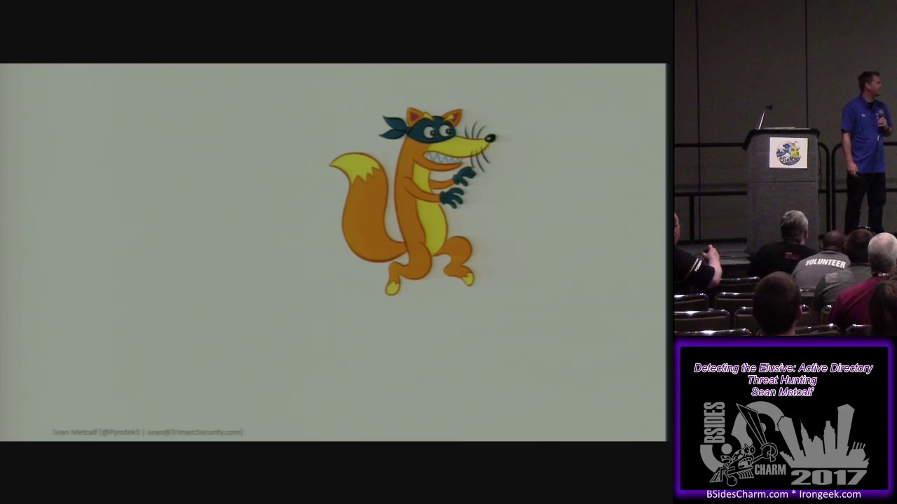 BSidesCharm 2017 T208 Detecting the Elusive Active Directory Threat Hunting Sean Metcalf