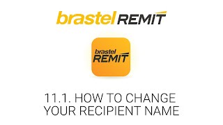 11.1. HOW TO CHANGE YOUR RECIPIENT NAME - Bengali ● Brastel Remit screenshot 3