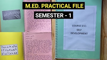 Self Development Practical File || M.Ed. Semester - 1 ||