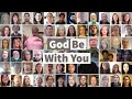 God Be With You Virtual Choir
