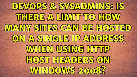 Is there a limit to how many sites can be hosted on a single IP address when using HTTP Host...