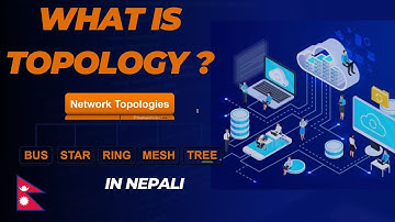 Network Topology _Bus Star Mesh Tree Hybrid Topology in Nepali 🇳🇵
