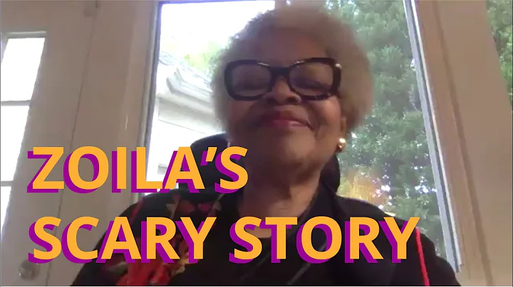 Zoila's Scary Story