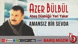 Azer Bülbül / Amansız Bir Sevda ( Remastered ) Resimi