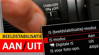 EOS Extra | Beeldstabilisatie Aan- en Uitzetten (Dutch)