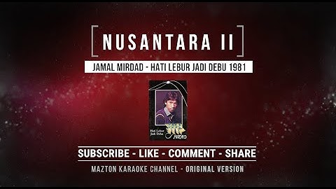 NUSANTARA II - Jamal Mirdad (1981) KARAOKE (ORIGINAL VERSION)